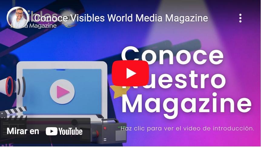 Enlace a video de presentación de Visibles World Magazine